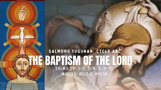 Salmong Tugunan: Cycle ABC - The Baptism of the Lord