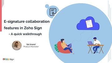 Walkthrough of the e-signature collaboration features in Zoho Sign