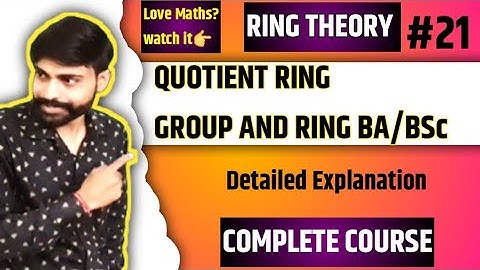Quotient ring definition | ideal and quotient ring | Ring theory abstract algebra | group and ring