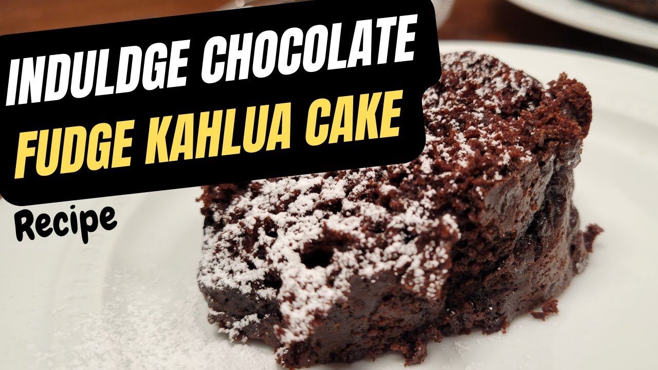 Irresistible Chocolate Fudge Kahlua Cake YouTube