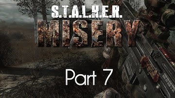 STALKER: Call of Pripyat — Misery Mod — Part 7 — Zombieland!