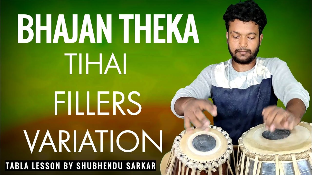 Bhajan Theka(Fillers)(Variations)(Tihai)(Commercial Theka)Tabla Lesson By Shubhendu Sarkar No.239