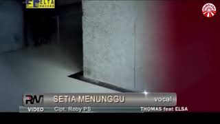 Setia Menunggu Thomas Arya feat Elsa Pitaloka