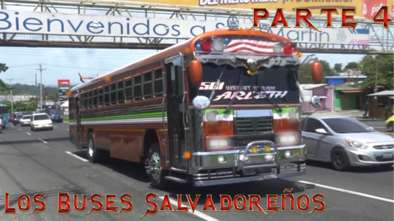 Buses De El Salvador Parte 4 YouTube