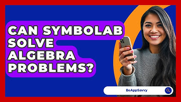 Can Symbolab Solve Algebra Problems? - Be App Savvy