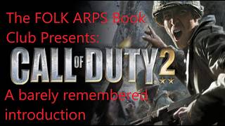FA Book Club - A Barely Remembered Introduction to Call of Duty 2 (2005)