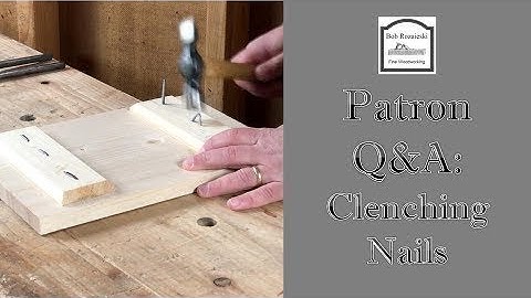 Hand Tool Woodworking Q&A - Clenching (Clinching) Cut Nails