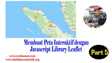 Membuat Peta Interaktif dengan Library Javascript Leaflet, Part 5