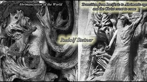 Transition from Luciferic to Ahrimanic Age and the Christ event to come By Rudolf Steiner