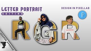 Latter Potrait Photo Editing Pixellab 2021