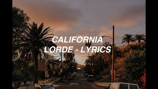 California - Lorde (lyrics)