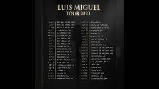 Fechas Luis Miguel Tour 2023