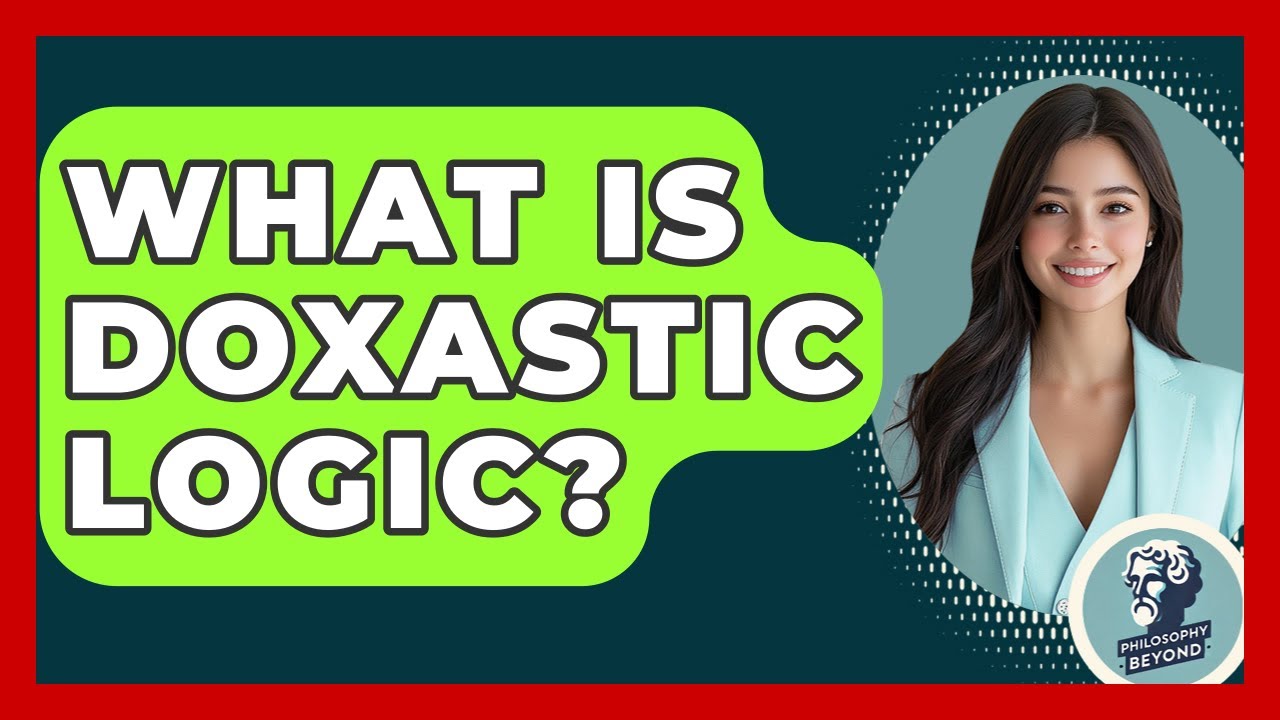 What Is Doxastic Logic? - Philosophy Beyond