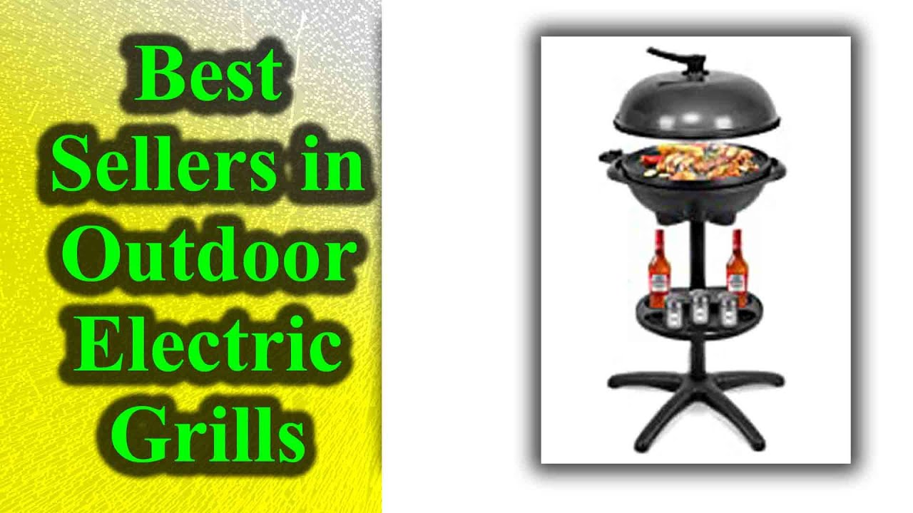 Best Sellers in Outdoor Electric Grills on Amazon YouTube