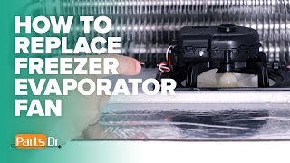 How to replace Samsung freezer evaporator fan motor part # DA96-00959D