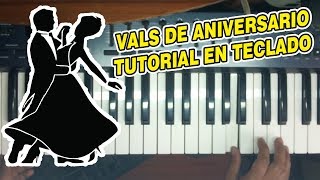 Vignette de la vidéo "VALS DE ANIVERSARIO (TUTORIAL EN TECLADO)"