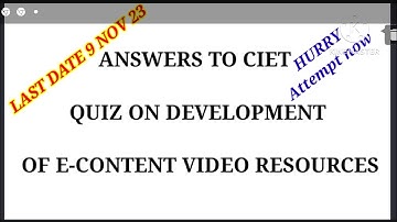 QUIZ Answers to development of e- content interactive resources// CIET//quiz//cbse training