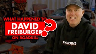 What happened to David Freiburger on “Roadkill”?