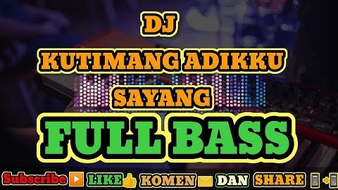 DJ kutimang adikku sayang IPANK - full bass