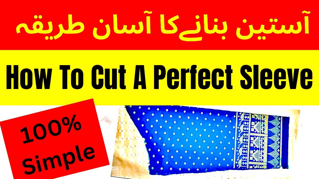 Bazu Ki Cutting Ka Easy Aur Perfect Tareqa Basic Sleeves Cutting