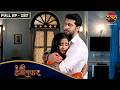 Aye Mere Humsafar | FULL EP - 157 | Heena Parmar, Namish Taneja, Tina Philip | Dangal TV #love