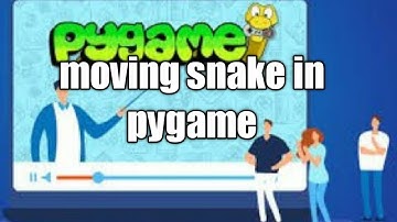 Pygame Hindi:moving a snake in pygame