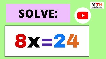 Solve 8x=24 || 8x=24