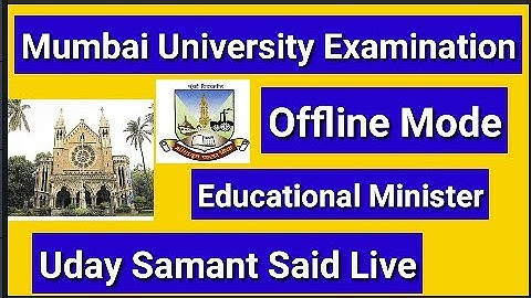 Mumbai University Summer Exam Offline Mode/Uday Samant Said All  Summer Semester Eaxm  Offline Mode