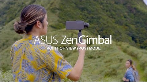 ZenGimbal: POV (Point of View) Mode Tutorial Video | ASUS Singapore