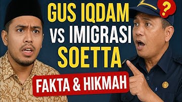 Gus Iqdam vs Imigrasi Soetta | Fakta, Klarifikasi, dan Hikmah di Baliknya