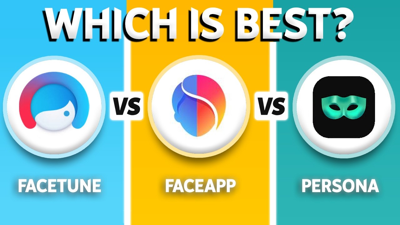 Facetune vs Faceapp vs Persona (2026) - Which One Is BEST?