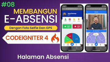 08 Membangaun E-Absensi Foto Selfie Dan GPS Dengan Codeigniter 4  - Halaman Presensi