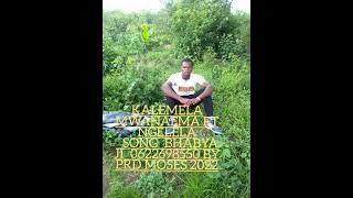 KALEMELA MWANAEMA FT NGELELA _SONG_BHABYAJI_0622698550 BY PRD MOSES 2022