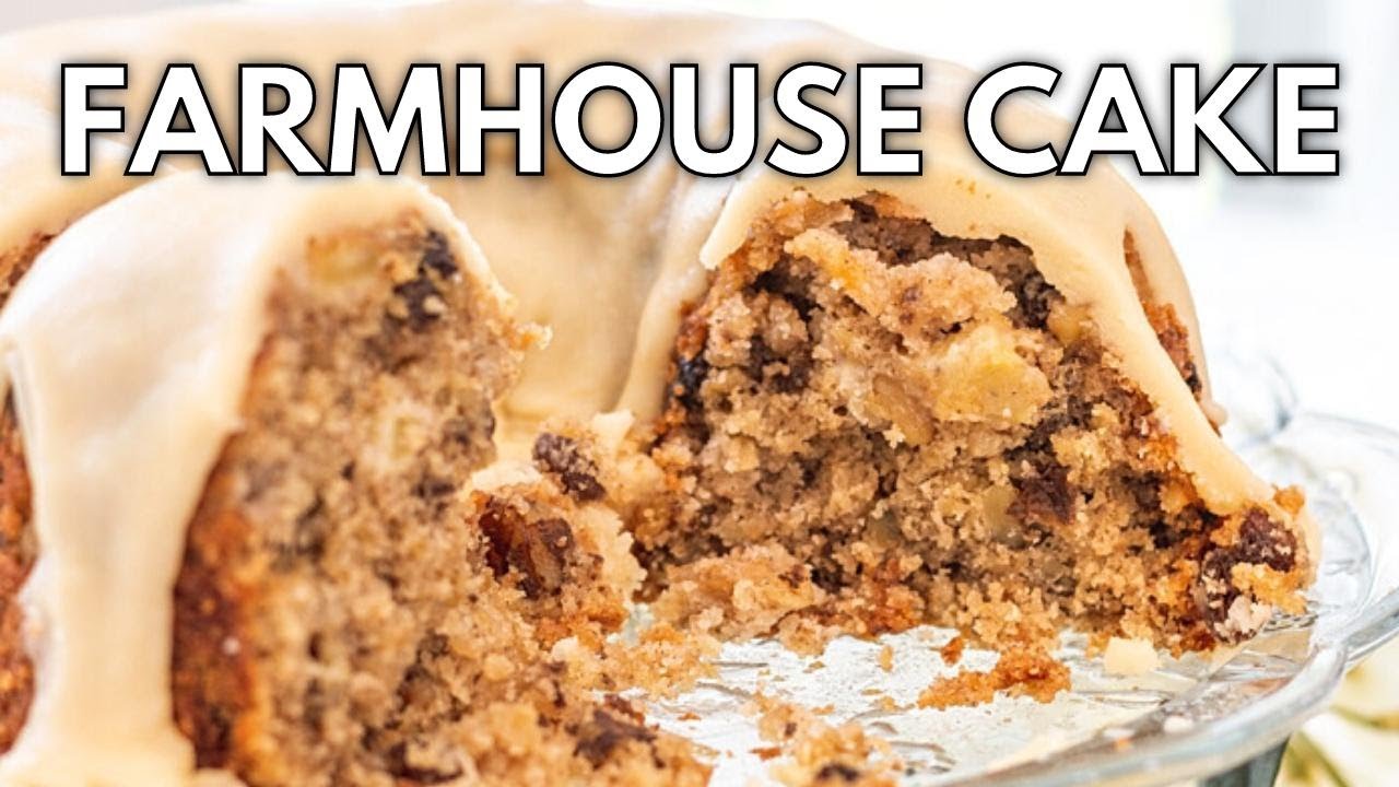 Farmhouse (Old Fashioned) Cake YouTube