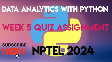 Data Analytics With Python | Week 5 Answers 2024 | NPTEL 2024 | SWAYAM |
