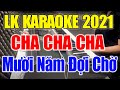 Karaoke Nhạc Sống Đàn Organ Đặc Biệt 2021 | Liên Khúc Cha Cha Cha - Hòa Tấu Trữ Tình Dễ Hát Cực Hay