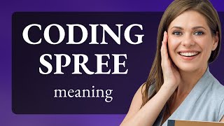 Decode the Jargon: Understanding "Coding Spree" Net Worth