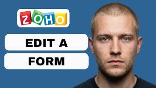 How to Edit a Form on Zoho Creator  (full guide 2026)