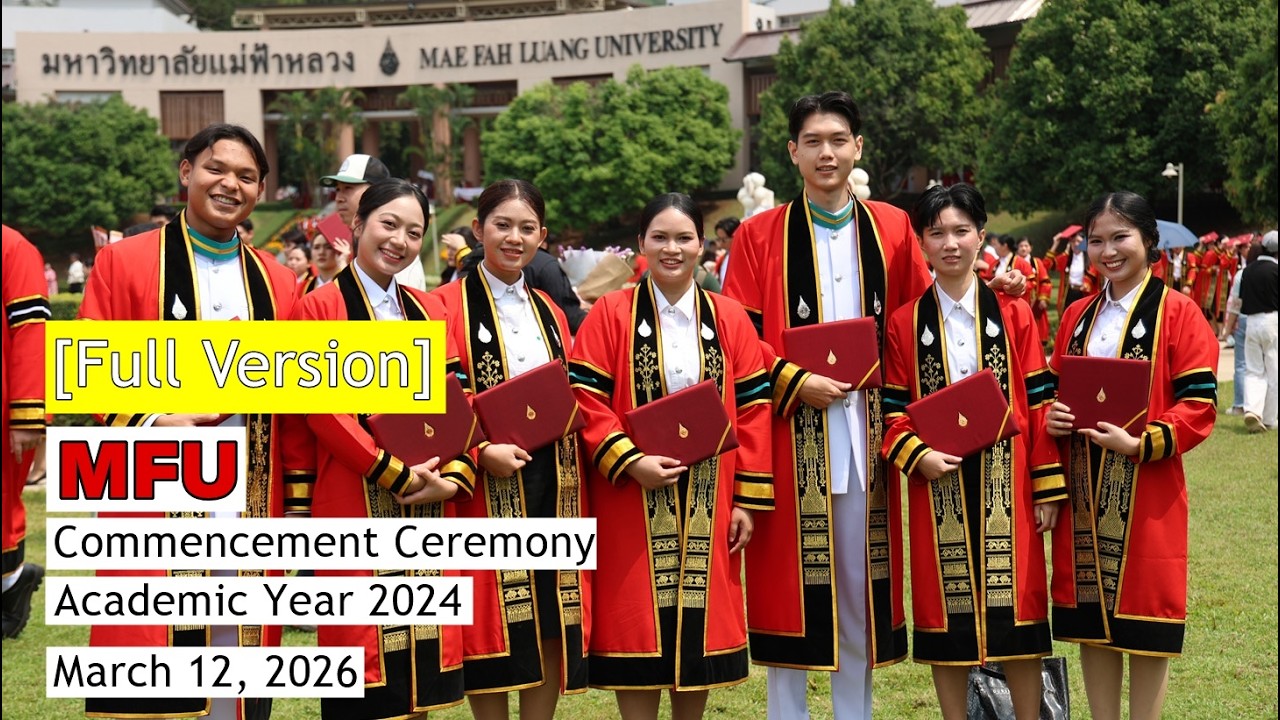 [Official] MFU Commencement Ceremony for the Academic Year 2024 - YouTube