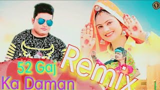 मेरे 52 गज के दामण पे लटू था पूरा ठोला Dj Song / Raju Punjabi New Hr Song 2018