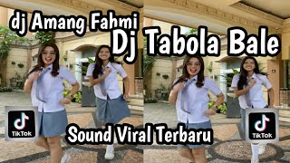 DJ TABOLA BALE TREND VELOCITY TERBARU 2025 SOUND JEDAG JEDUG VIRAL TIKTOK BY AMANG FAHMI