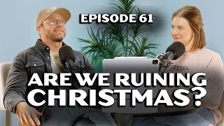 Are We Ruining Christmas? Telling Our Kids the Truth About Santa | More Than Reality | Ep. 61
