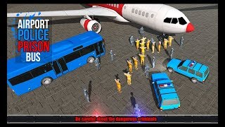 Airport Police Prison Bus 2017 Android Gameplay screenshot 2