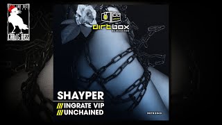 Shayper - Unchained [Dirtbox Recordings]