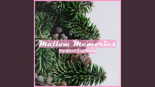 Mellow Memories