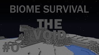 Minecraft Biome Survival #0: The Void