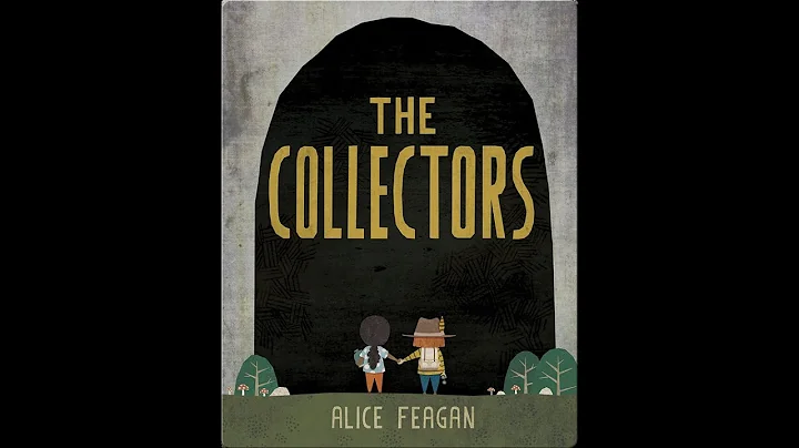 The Collectors by Alice Feagan