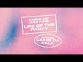 Karma Kid & Luke Fono - Life of the Party (feat. Cakes da Killa)
