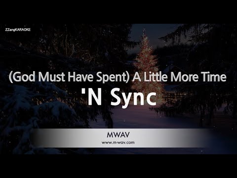 &amp;#39;<strong>N</strong> <strong>Sync</strong>-(God Must Have Spent) A Little More Time (Melody) [ZZang KARAOKE]