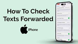 How Can I Tell If My Texts are Being Forwarded